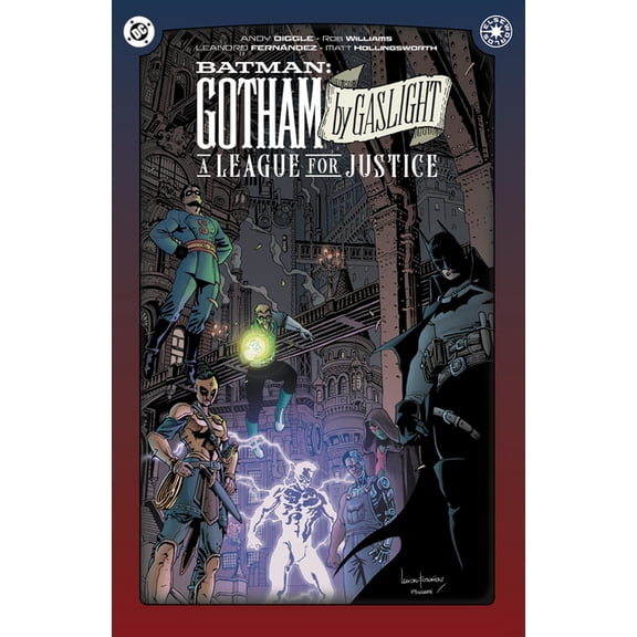 Batman: Gotham by Gaslight: A League for Justice (Hardcover)