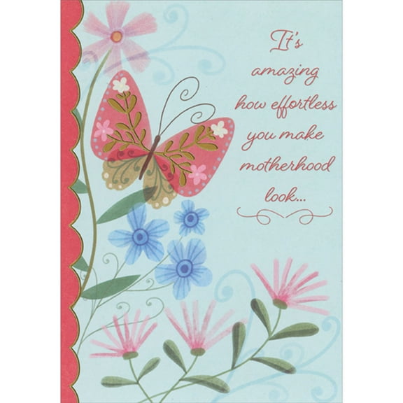 Designer Greetings How Effortless You Make Motherhood Look: Pink and Brown Butterfly on Light Blue Mother's Day Card for Single Mom
