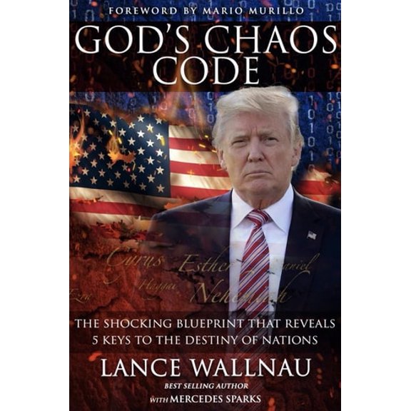 Pre-Owned God's Chaos Code: The Shocking Blueprint That Reveals 5 Keys to the Destiny of Nations (Paperback) 1952025362 9781952025365