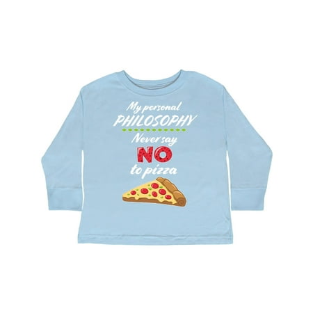 

Inktastic My Personal Philosophy Never Say No to Pizza Gift Toddler Boy or Toddler Girl Long Sleeve T-Shirt