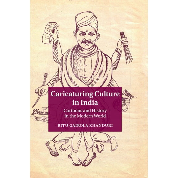 Caricaturing Culture in India, (Paperback)