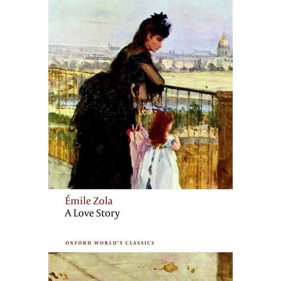 Oxford World's Classics A Love Story, (Paperback)