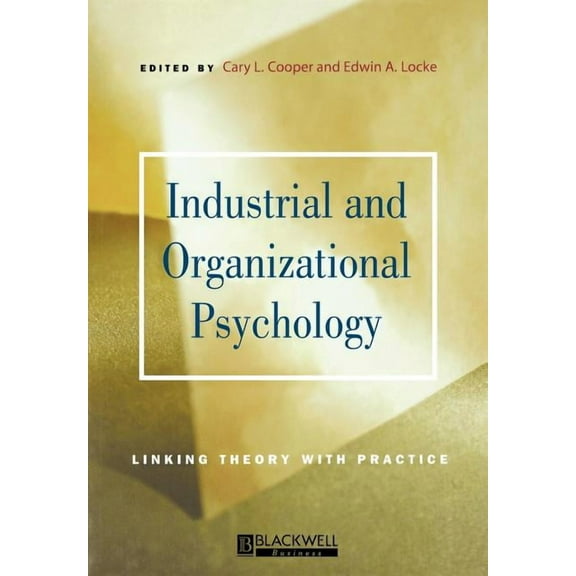 Manchester Business and Management Industrial and Organizational Psychology: Linking Theory with Practice, Book 1, (Paperback)