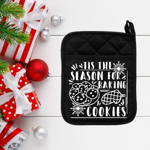 Tis The Season for Baking Cookies #2 - Pot Holder - Oven Mitt - Hot Pad - Polyester & Neoprene - Christmas - Teacher Gift - Mother's Day - Black