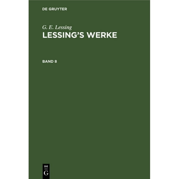G. E. Lessing: Lessing's Werke. Band 8, (Hardcover)
