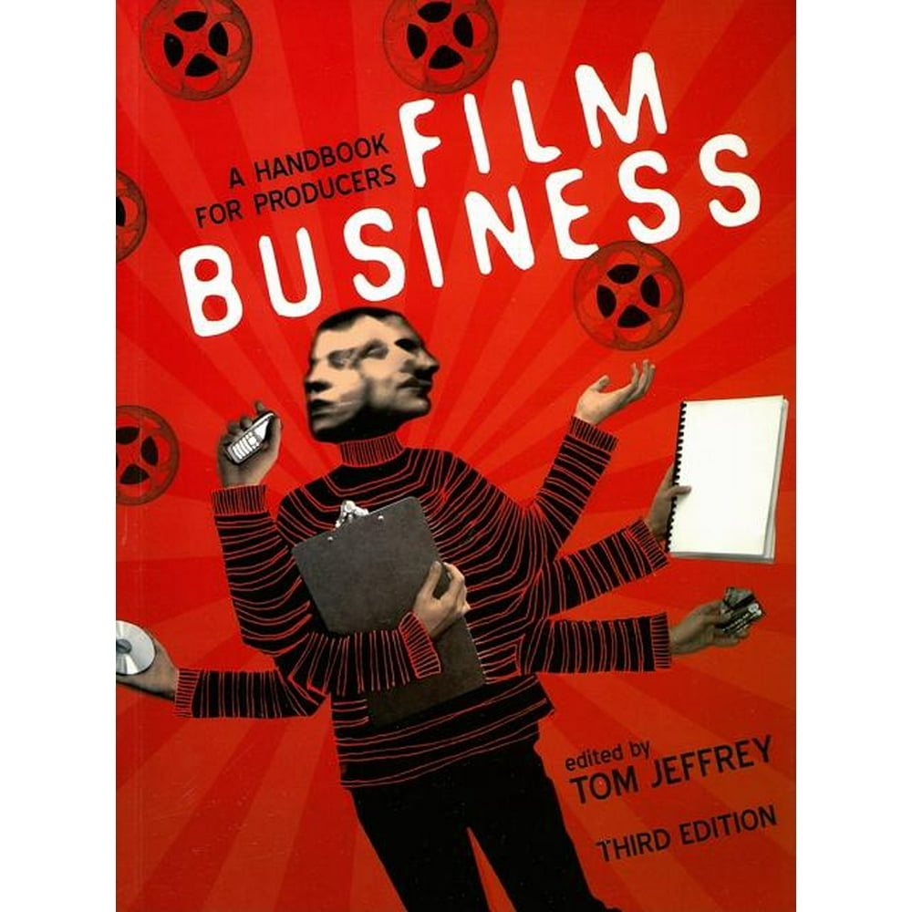 Film Business A Handbook for Producers (Edition 3) (Paperback