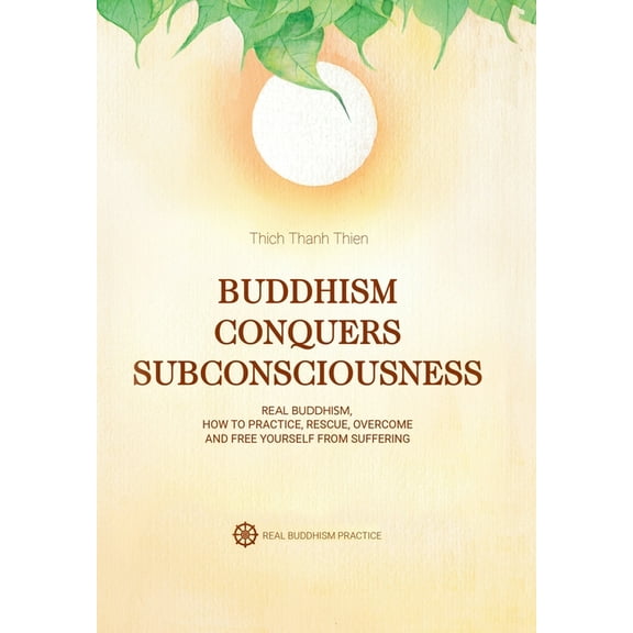 Buddhism Conquers Subconsciousness : Real Buddhism (Hardcover)