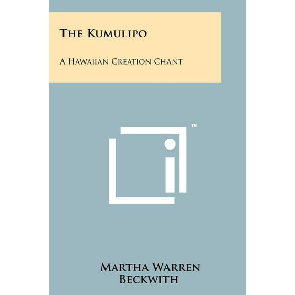 The Kumulipo : A Hawaiian Creation Chant (Paperback)