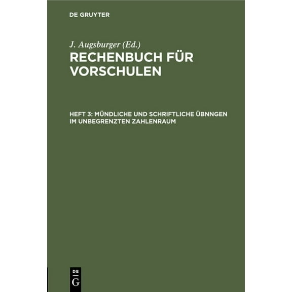 Mündliche Und Schriftliche Ãbnngen Im Unbegrenzten Zahlenraum: Resolvieren Und Reduzieren, (Hardcover)
