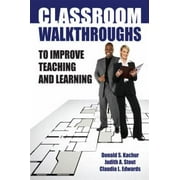 Classroom Walkthroughs To Improve Teaching and Learning, Used [Paperback]