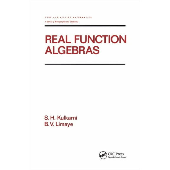Chapman & Hall/CRC Pure and Applied Math Real Function Algebras, (Paperback)