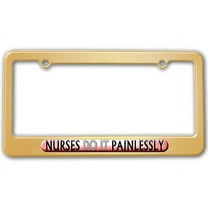 Nurses Do It Painlessly - Nursing License Plate Frame