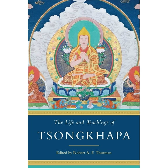 The Life and Teachings of Tsongkhapa (Paperback)