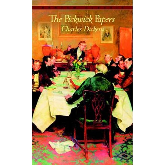 Pre-Owned The Pickwick Papers (Mass Market Paperback) 0553211234 9780553211238