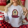 thumbnail image 4 of Virgen de Guadalupe Crewneck Sweatshirt, Our Lady of Guadalupe Graphic Pullover, Catholic Faith Gift, Soft Cotton Blend, Made in USA, 4 of 6