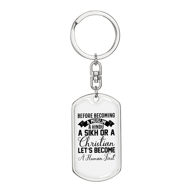 Become A Human First Stainless Steel or 18k Gold Premium Swivel Dog Tag Keychain