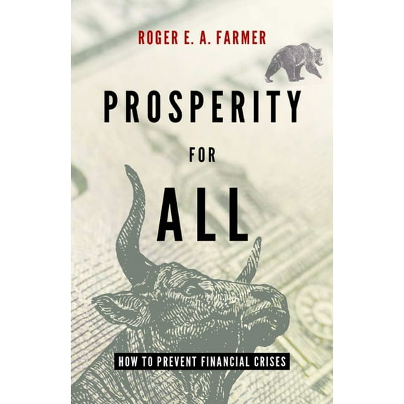 Prosperity for All: How to Prevent Financial Crises, (Hardcover)