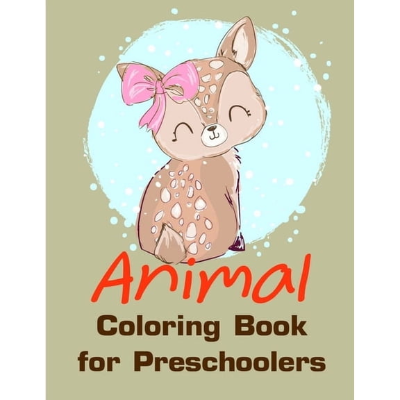Popular Animals: Animal Coloring Book for Preschoolers : Early Learning for First Preschools and Toddlers from Animals Images (Series #4) (Paperback)