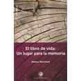 thumbnail image 1 of Libro de vida un lugar para la memoria, el, 1 of 1