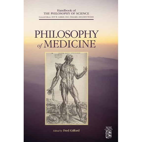 Handbook of the Philosophy of Science Philosophy of Medicine: Volume 16, Book 16, (Hardcover)