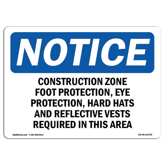OSHA Notice Sign - Construction Zone Foot Protection Eye Protection | Plastic Sign | Protect Your Business Work Site Warehouse |  Made in the USA