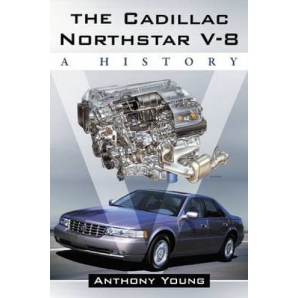 The Cadillac Northstar V-8: A History