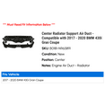 thumbnail image 2 of Center Radiator Support Air Duct - Compatible with 2017 - 2020 BMW 430i Gran Coupe 2018 2019, 2 of 2