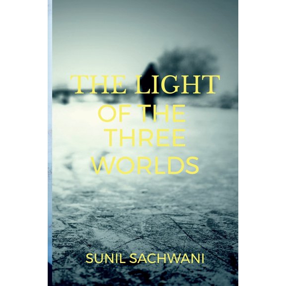 The Light of the Three Worlds, (Paperback)