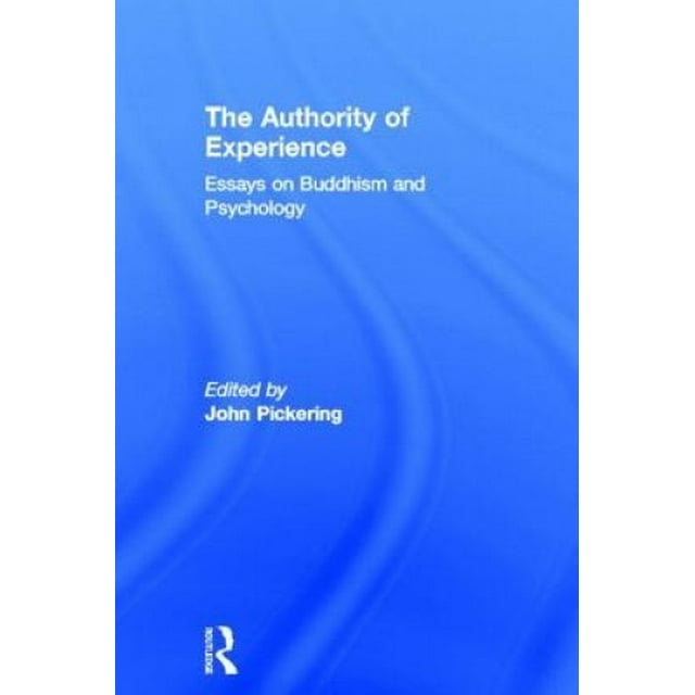 L'autorité de l'Expérience, Lectures sur le Bouddhisme et la Psychologie