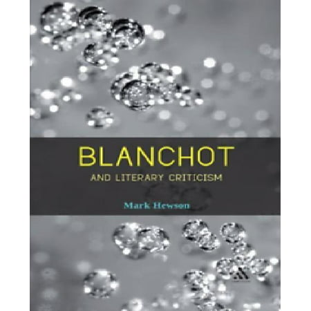 BLANCHOT AND LITERARY CRITICISM