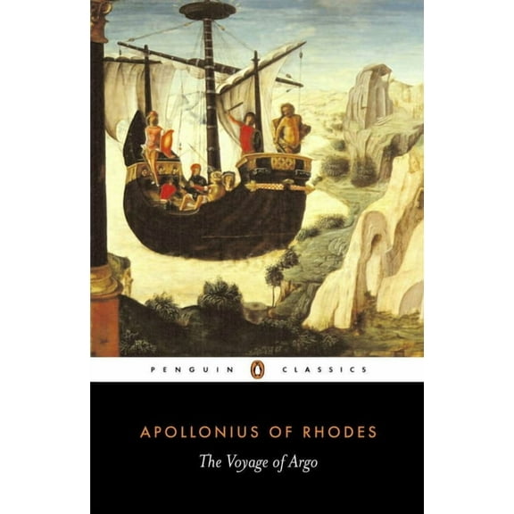 Penguin Classics The Voyage of Argo: The Argonautica, (Paperback)