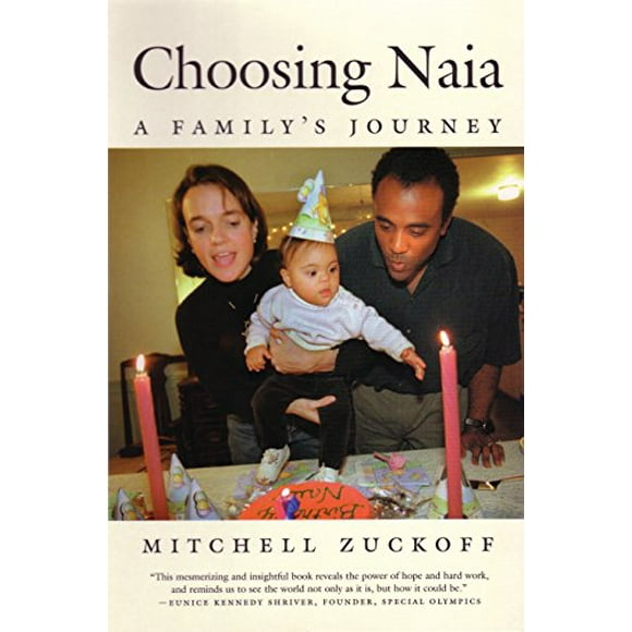 Choosing Naia: A Family's Journey Paperback