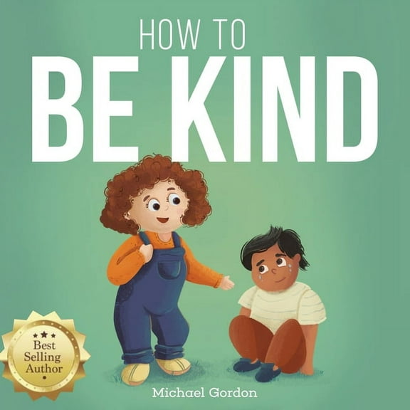 How to be Kind, (Paperback)