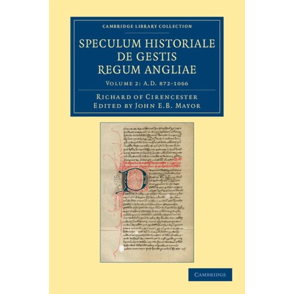 Ricardi de Cirencestria Speculum Historiale de Gestis Regum Angliae - Volume 2, (Paperback)