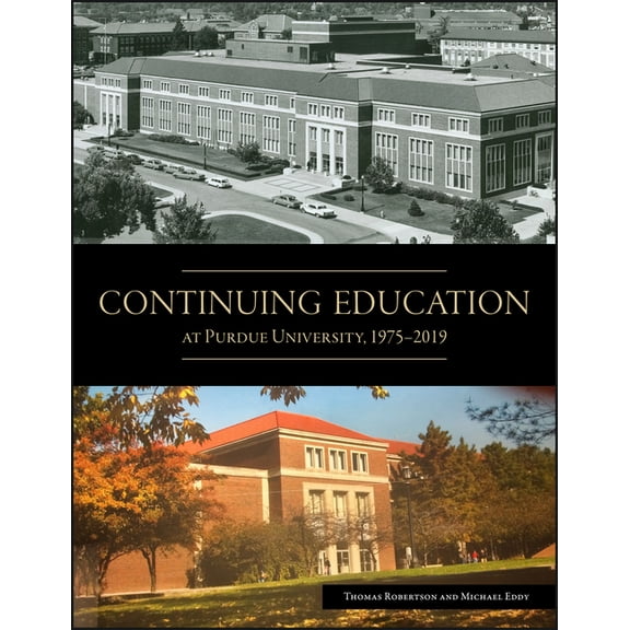Continuing Education at Purdue University, 1975-2019, (Paperback)
