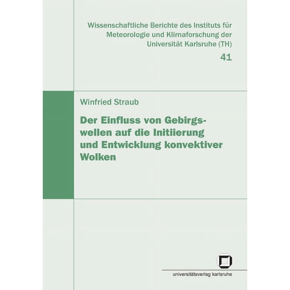 Der Einfluss von Gebirgswellen auf die Initiierung und Entwicklung konvektiver Wolken (Paperback)
