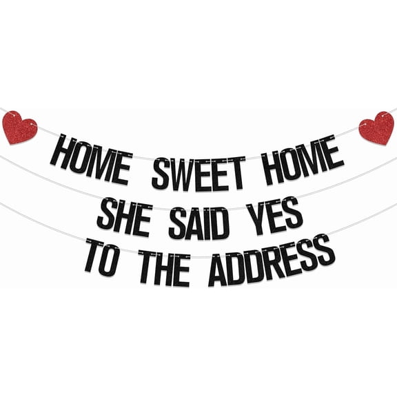 Black She Said Yes To The Address Banner, Housewarming Party Decorations Banner, Happy welcome to Home Sign，Family Party Decorations