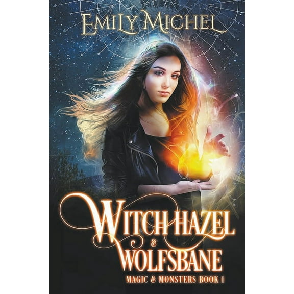 Magic & Monsters Witch Hazel & Wolfsbane, Book 1, (Paperback)