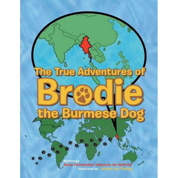 The True Adventures of Brodie the Burmese Dog, (Paperback)
