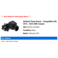thumbnail image 2 of Ambient Temp Sensor - Compatible with 2015 - 2023 GMC Canyon 2016 2017 2018 2019 2020 2021 2022, 2 of 2