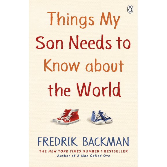 Pre-Owned Things My Son Needs to Know About The World: Fredrik Backman (Paperback) 0241534771 9780241534779
