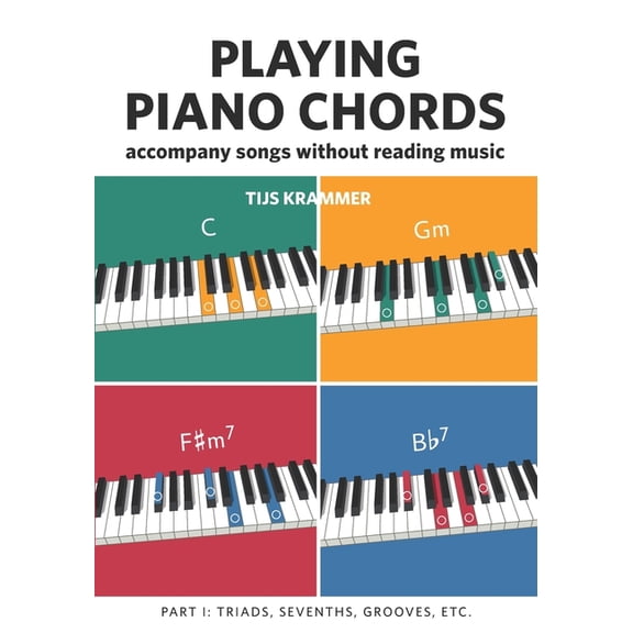 Playing Piano Chords Playing piano chords: Accompanying songs without reading music, Book 1, (Paperback)