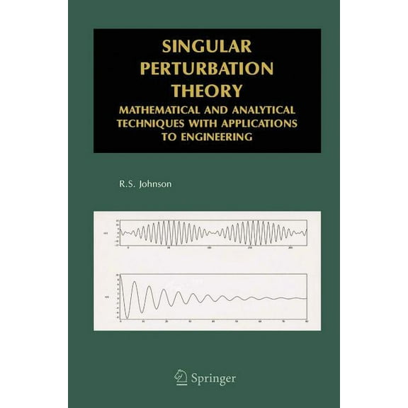 Mathematical and Analytical Techniques w Singular Perturbation Theory: Mathematical and Analytical Techniques with Applications to Engineering, (Paperback)