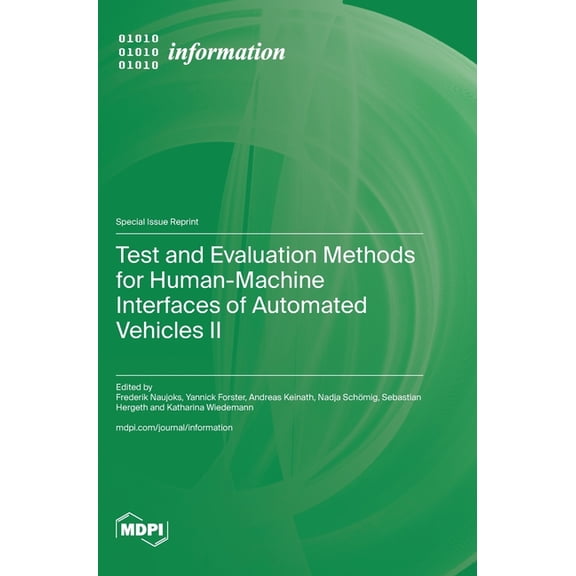 Test and Evaluation Methods for Human-Machine Interfaces of Automated Vehicles II, (Hardcover)