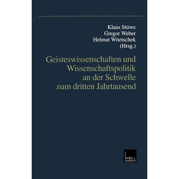 Geisteswissenglishschaftenglish Und Wissenglishschaftspolitik an Der Schwelle Zum Drittenglish Jahrtausenglishd, (Paperback)