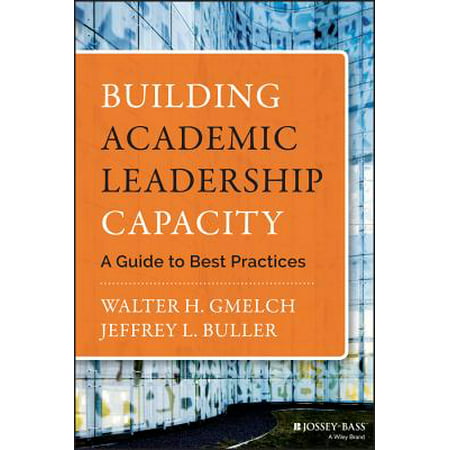 Building Academic Leadership Capacity : A Guide to Best