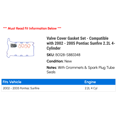 thumbnail image 2 of Valve Cover Gasket Set - Compatible with 2002 - 2005 Pontiac Sunfire 2.2L 4-Cylinder 2003 2004, 2 of 2