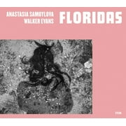 Anastasia Samoylova & Walker Evans: Floridas (Hardcover)