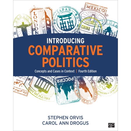 Orvis Edition - Introducing Comparative Politics; Concepts and Cases in Context Fourth Edition