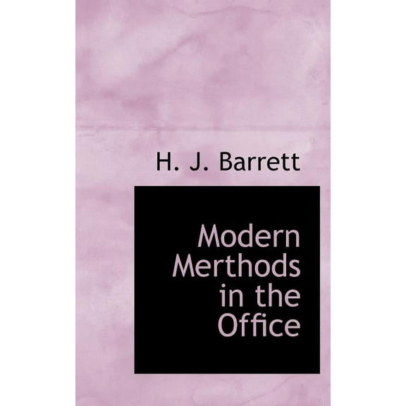Modern Merthods in the Office (Hardcover)
